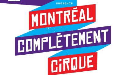 Montréal Complètement Cirque