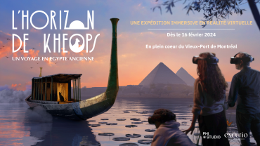 Exposition l'Horizon de Khéops - Vieux port de Montréal